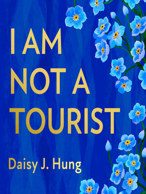 cover image of I Am Not a Tourist